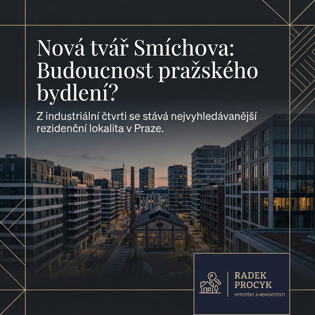 Nová tvář Smíchova: Budoucnost pražského bydlení?